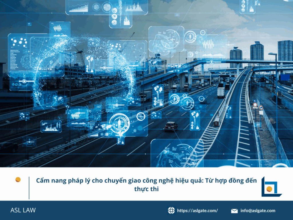 ASL LAW hướng dẫn chuyển giao công nghệ tại Việt Nam