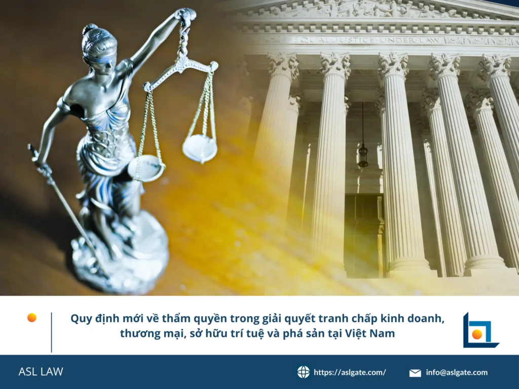 Luật sư ASL LAW hướng dẫn thủ tục giải quyết phá sản doanh nghiệp, tranh chấp về sở hữu trí tuệ, thẩm quyền xét xử tranh chấp về sở hữu trí tuệ, toà án có thẩm quyền xét xử về sở hữu trí tuệ