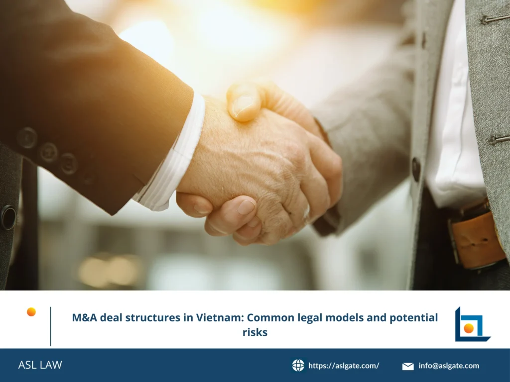 ASL LAW's guide to M&A deal structures in Vietnam