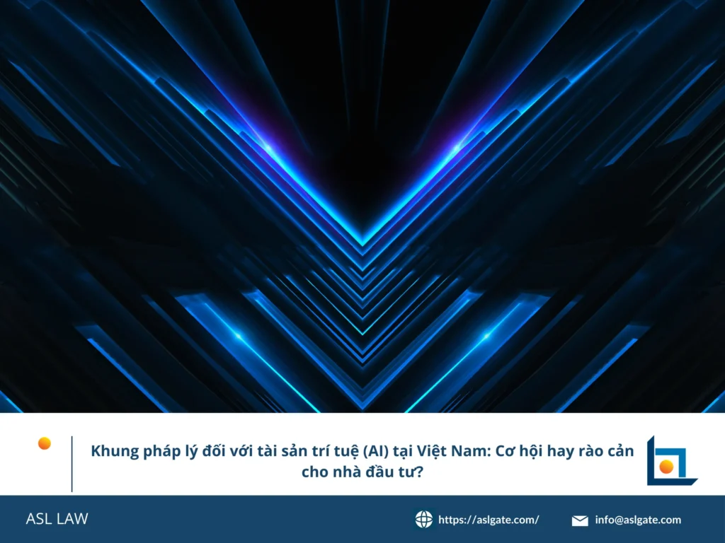 ASL LAW phân tích khung pháp lý AI Việt Nam