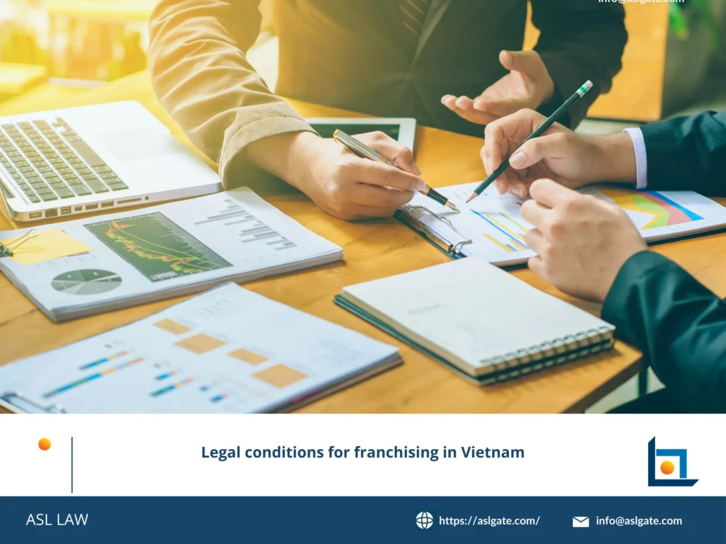 ASL LAW's guide to franchise legal requirements in Vietnam