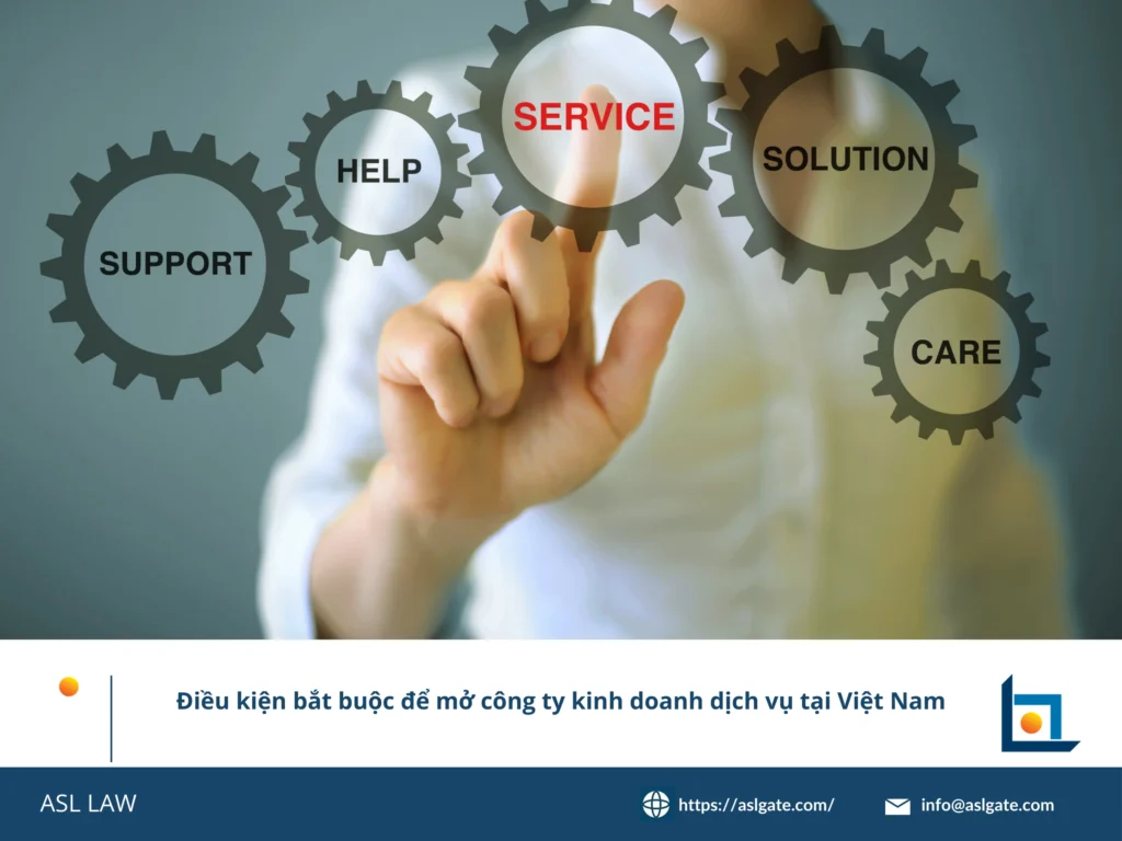 ASL LAW hướng dẫn thành lập doanh nghiệp dịch vụ tại Việt Nam