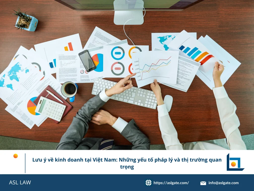 ASL LAW cung cấp hướng dẫn toàn diện về các yếu tố pháp lý và thị trường khi kinh doanh tại Việt Nam.