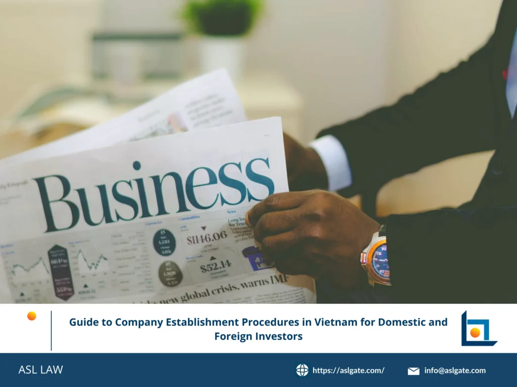 ASL LAW's complete guide to company establishment procedures and registration process in Vietnam.