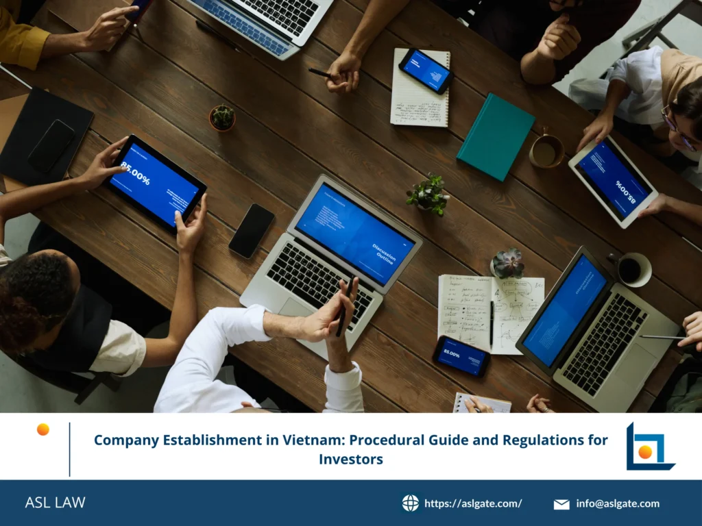 ASL LAW's complete procedural guide for company establishment and registration in Vietnam.