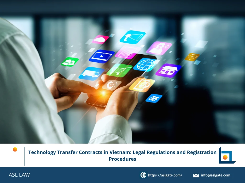 ASL LAW's comprehensive guide to legal regulations for technology transfer contracts in Vietnam.
