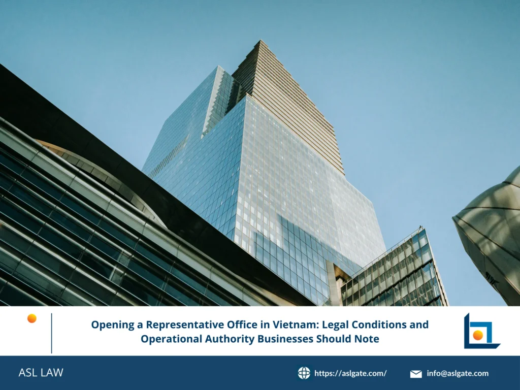 ASL LAW's comprehensive guide to representative office legal framework and establishment process in Vietnam.