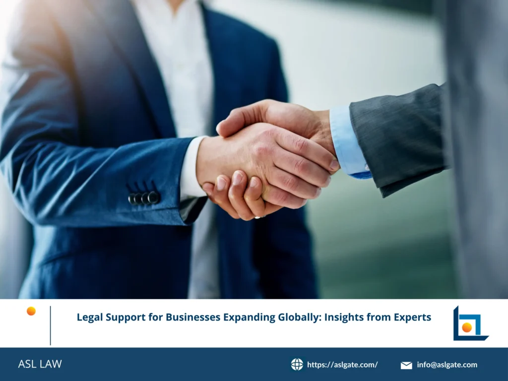 ASL LAW's comprehensive framework for legal support in global business expansion and market entry.