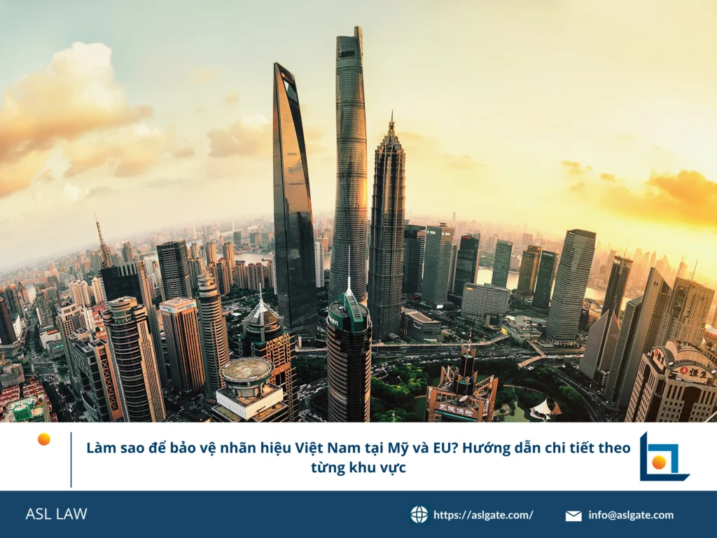 Chiến lược bảo vệ nhãn hiệu Việt Nam tại Mỹ và EU - ASL LAW.