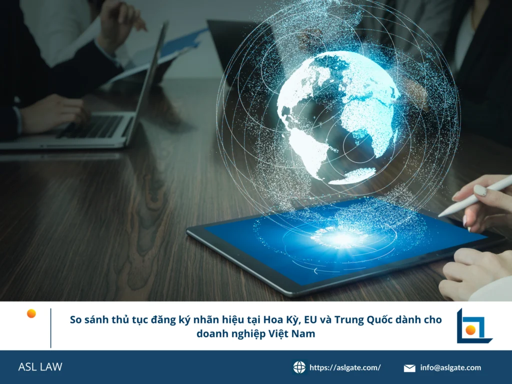 Biểu đồ so sánh thủ tục đăng ký nhãn hiệu Hoa Kỳ EU Trung Quốc cho doanh nghiệp Việt - ASL LAW.