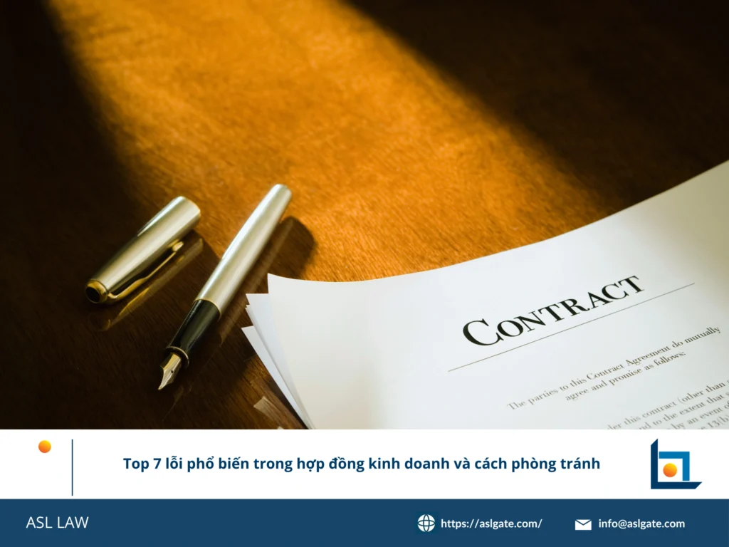 Lỗi phổ biến trong hợp đồng kinh doanh Việt Nam - ASL LAW.