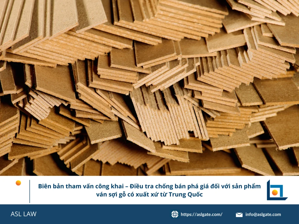 ASL LAW phân tích biên bản tham vấn công khai vụ ván sợi gỗ