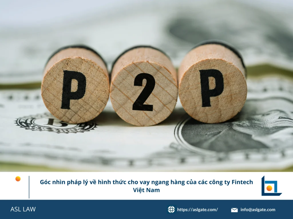 Phân tích pháp lý về mô hình kinh doanh cho vay ngang hàng P2P tại Việt Nam