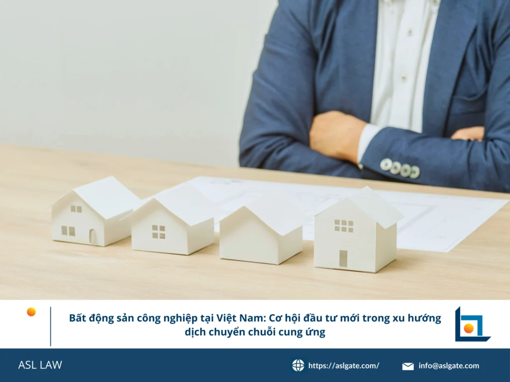 bất động sản công nghiệp Việt Nam, đầu tư chuỗi cung ứng, trung tâm sản xuất, khu công nghiệp, kho bãi logistics