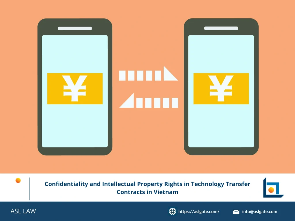 Technology transfer contract Vietnam, IP protection, confidentiality clause, know-how licensing, intellectual property ownership
