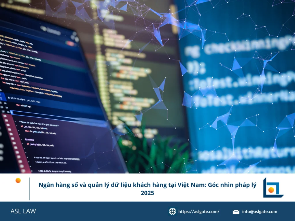 Ngân hàng số Việt Nam 2025, quản lý dữ liệu khách hàng, luật bảo vệ dữ liệu, quy định fintech, tuân thủ an ninh mạng