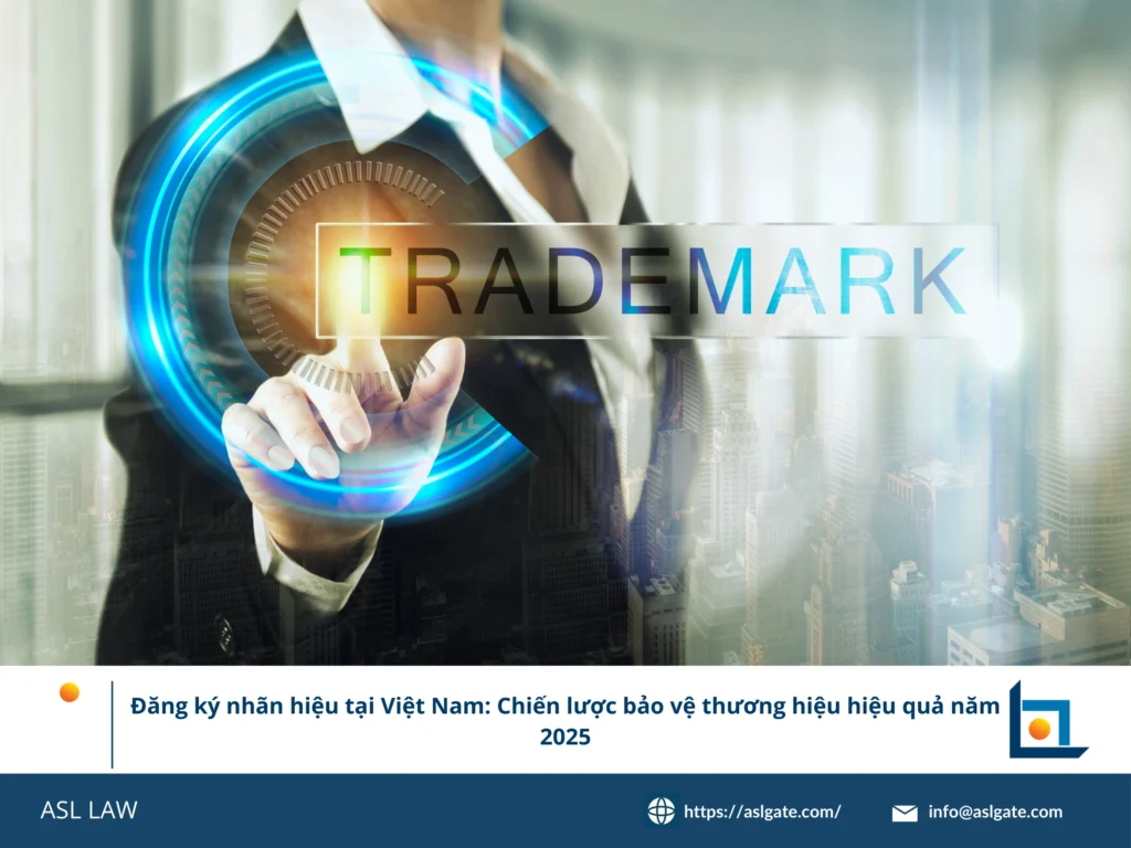 đăng ký nhãn hiệu Việt Nam 2025, chiến lược bảo vệ thương hiệu, thực thi quyền SHTT, hồ sơ đăng ký nhãn hiệu, Cục Sở hữu trí tuệ