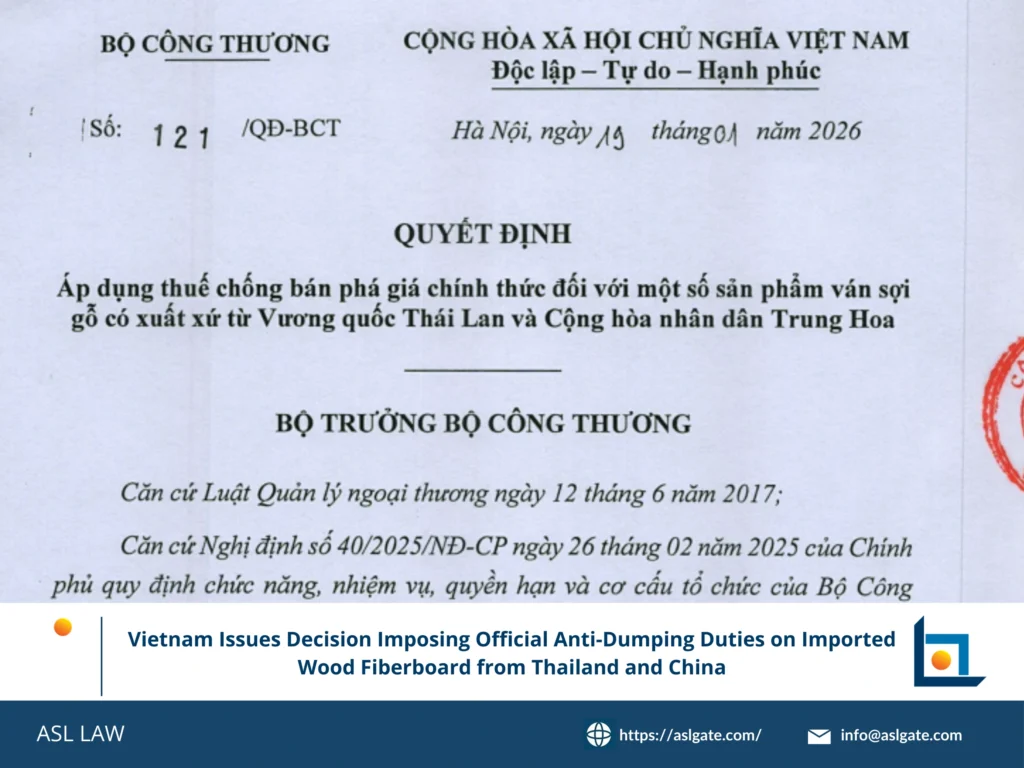Vietnam Issues Decision Imposing Official Anti-Dumping Duties on Imported Wood Fiberboard from Thailand and China