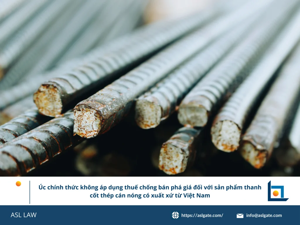 Quyết định chống bán phá giá Úc, thanh cốt thép cán nóng Việt Nam, không áp dụng thuế, Ủy ban Chống bán phá giá Úc, chiến thắng xuất khẩu thép Việt Nam