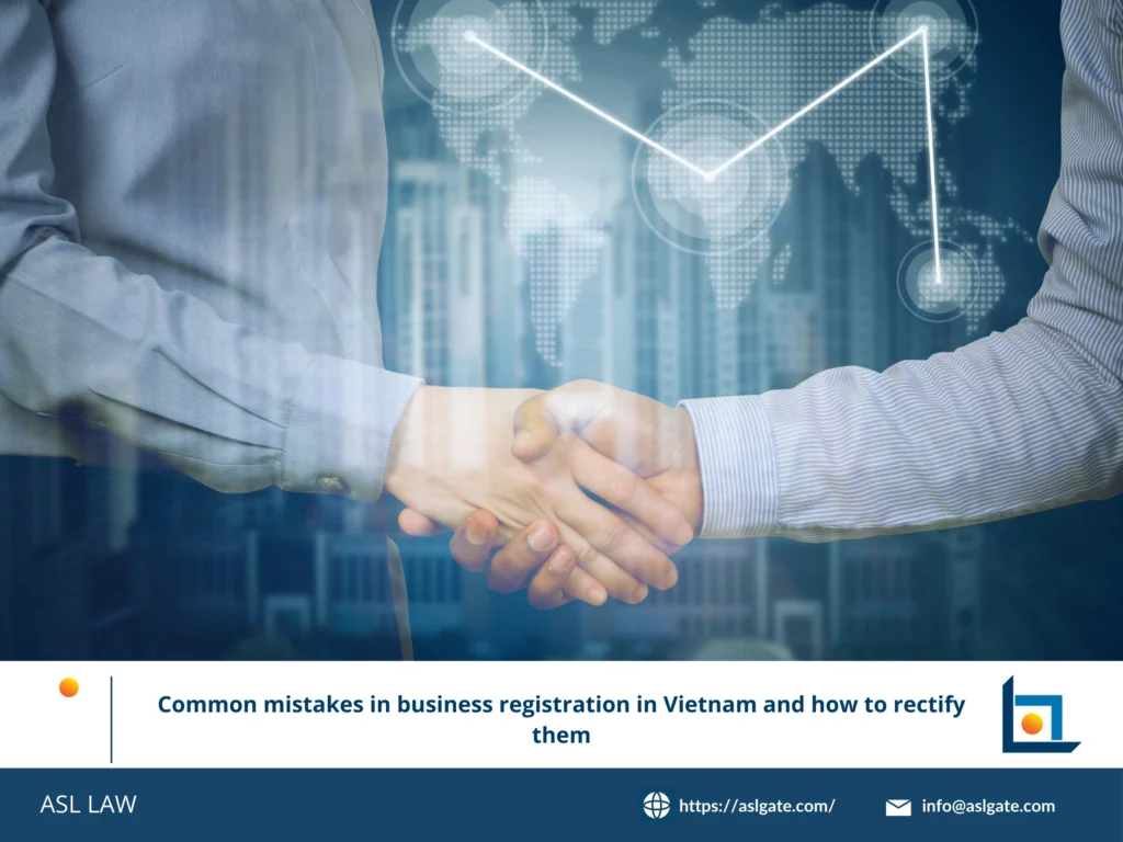 Checklist of the most common administrative and legal mistakes in the Vietnam business registration process.