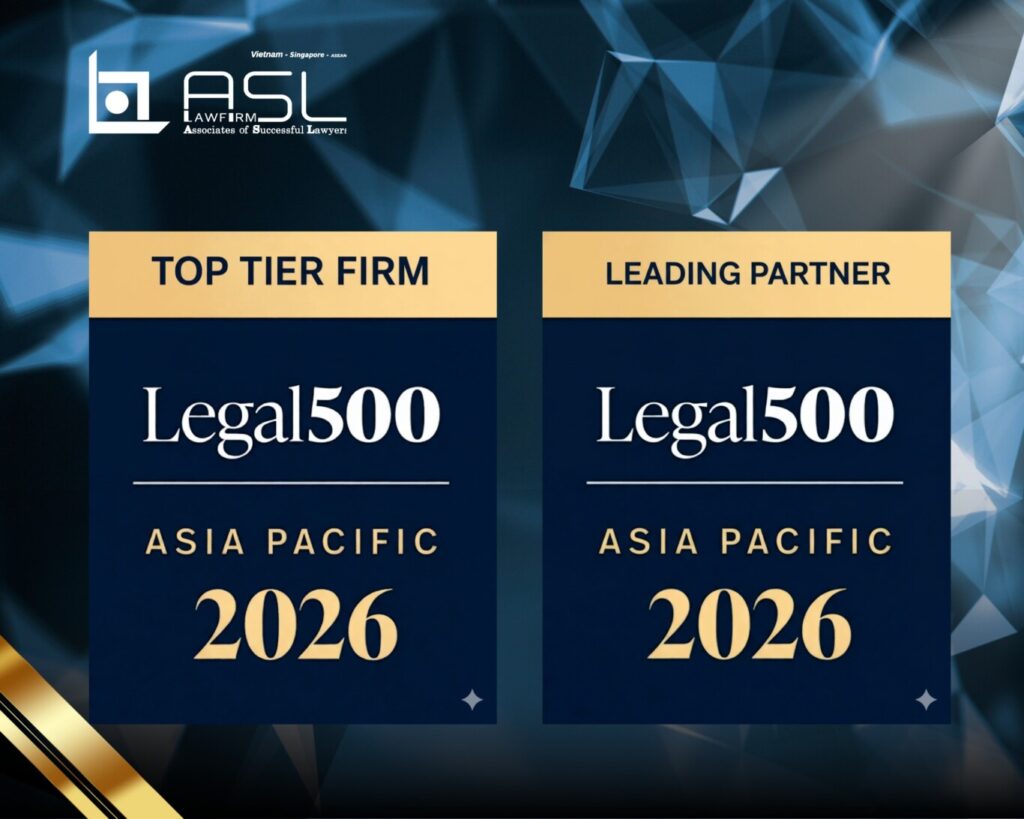 Thiết kế đồ họa thông báo chính thức về việc ASL LAW được Legal 500 Asia Pacific 2026 ghi nhận cho hai lĩnh vực Sở hữu trí tuệ và Bảo vệ dữ liệu, Công ty luật hàng đầu Việt Nam năm 2026, công ty luật hàng đầu Việt Nam trong lĩnh vực dữ liệu, công ty luật về dữ liệu tại Việt Nam, công ty luật về bảo vệ dữ liệu tại Việt Nam, công ty luật hàng đầu Việt Nam năm 2026, Legal 500: công ty luật hàng đầu Việt Nam năm 2026, Legal 500: công ty luật hàng đầu Việt Nam trong lĩnh vực dữ liệu, Legal 500: công ty luật về dữ liệu tại Việt Nam, Legal 500: công ty luật về bảo vệ dữ liệu tại Việt Nam, Legal 500: công ty luật hàng đầu Việt Nam năm 2026, xếp hạng công ty luật hàng đầu Việt Nam 2026, Luật sư hàng đầu Việt Nam