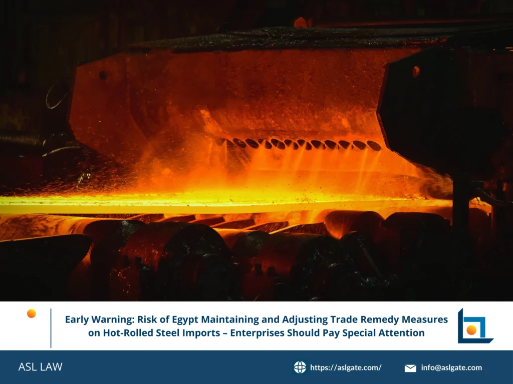 ASL LAW trade remedy attorneys reviewing Egypt's WTO safeguard notification and final determination on hot-rolled steel imports at Hanoi office