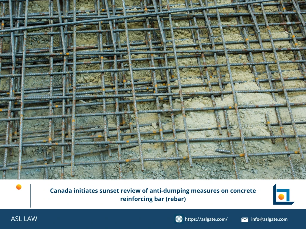 ASL LAW trade remedy attorneys analyzing CBSA sunset review notice on concrete reinforcing bar at Hanoi office