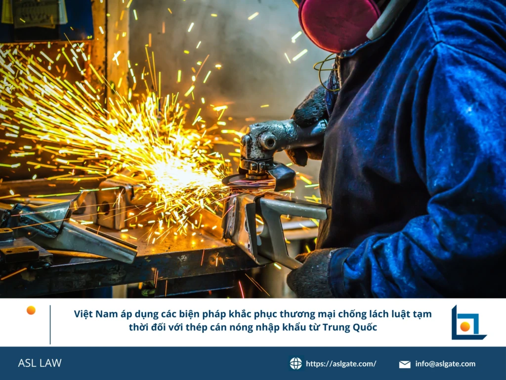 ASL LAW chuyên gia phòng vệ thương mại phân tích Quyết định 612/QĐ-BCT áp thuế chống lẩn tránh thép cán nóng Trung Quốc tại văn phòng Hà Nội
