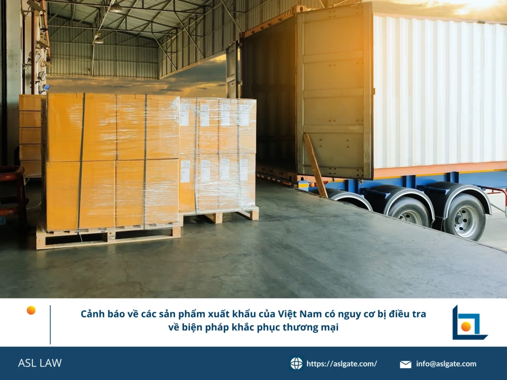 ASL LAW chuyên gia phòng vệ thương mại phân tích danh sách các mặt hàng xuất khẩu Việt Nam có nguy cơ bị điều tra tại văn phòng Hà Nội