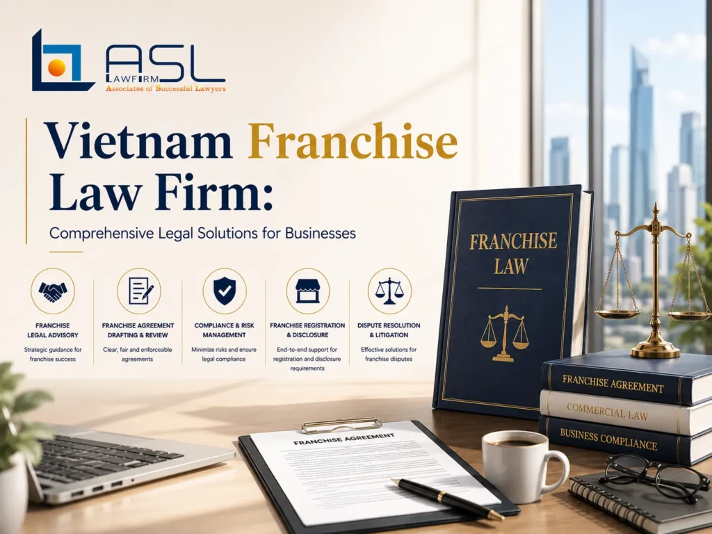 ASL LAW – Legal advice on business in Vietnam, ASEAN & 22 countries – Vietnam Law Firm – Business Law Firm in ASEAN