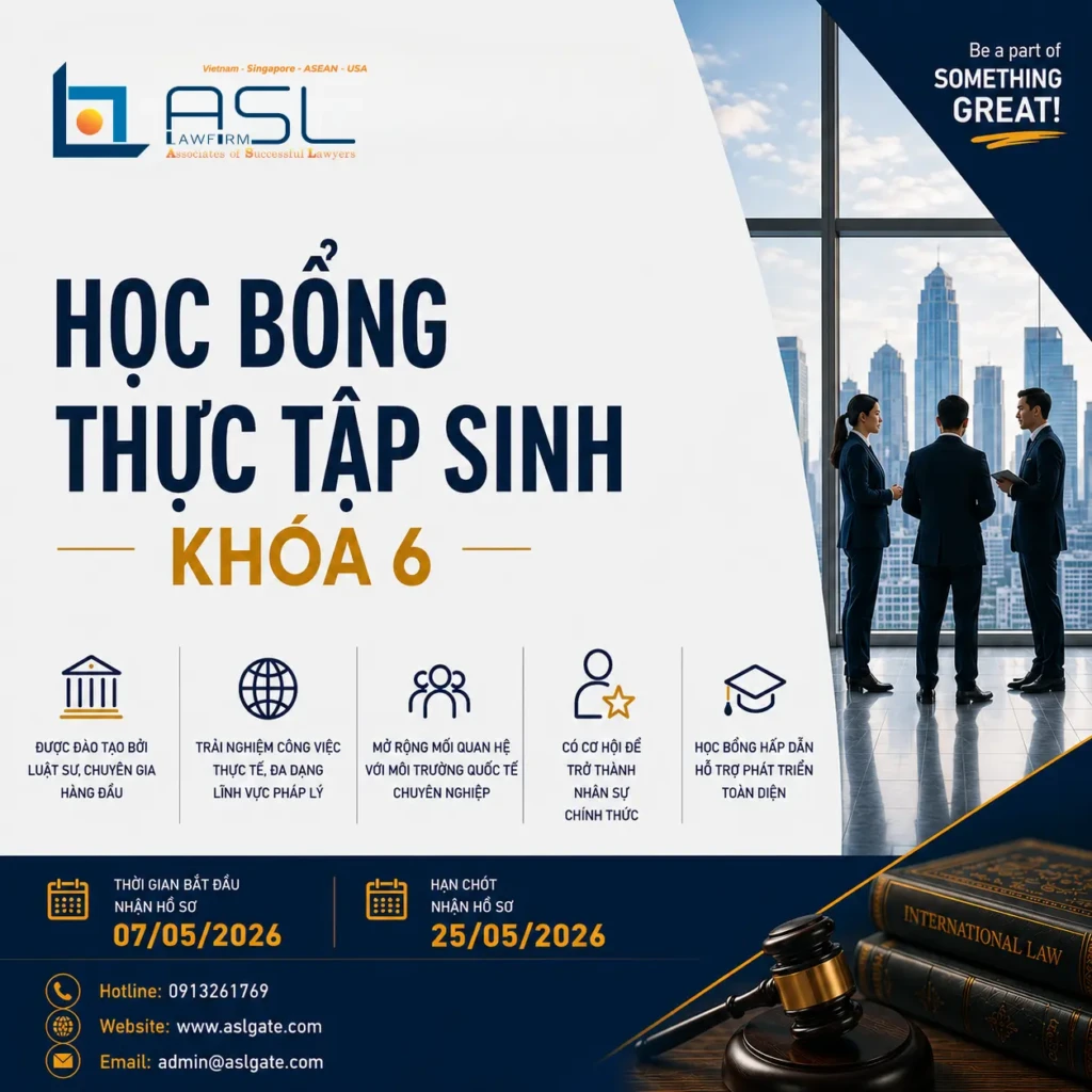 ASL LAW nhận đơn đăng ký Học bổng Thực tập sinh Luật Khóa 6 năm 2026 tại Việt Nam.