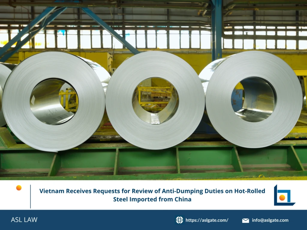 ASL LAW trade remedy attorneys analyzing Vietnam's review request for anti-dumping duties on hot-rolled steel from China at Hanoi office