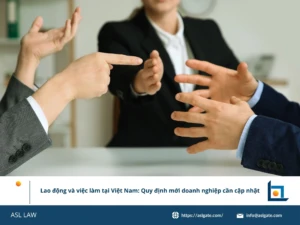 ASL LAW chuyên gia lao động cập nhật quy định mới cho doanh nghiệp tại văn phòng Hà Nội