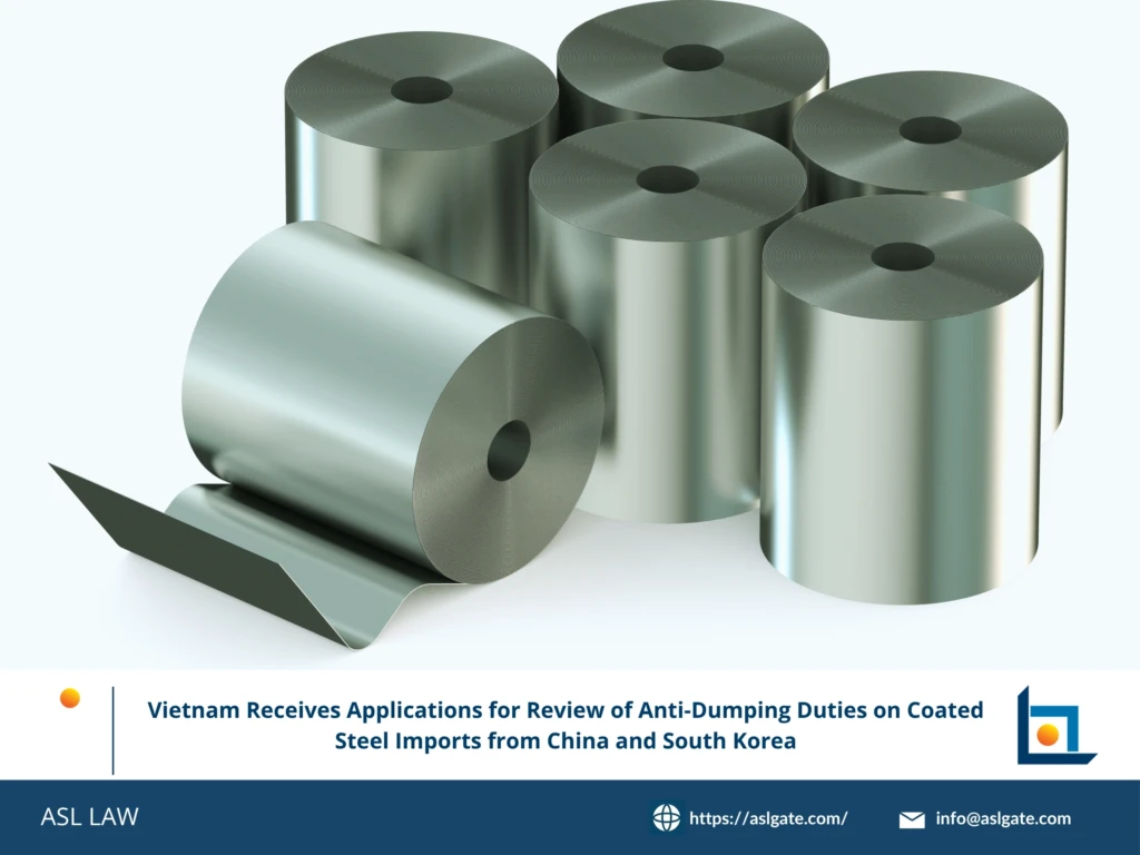 ASL LAW trade remedy attorneys analyzing Vietnam's TRAV announcement on review applications for coated steel anti-dumping duties from China and South Korea at Hanoi office