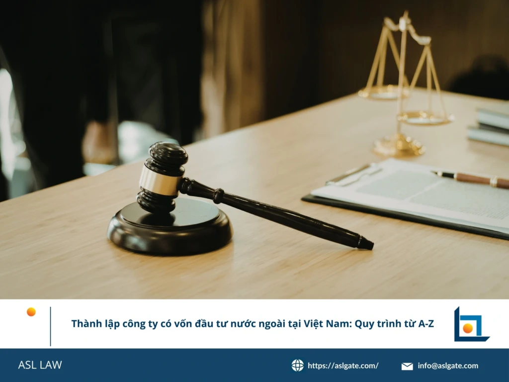 ASL LAW luật sư tư vấn đầu tư hướng dẫn nhà đầu tư nước ngoài quy trình thành lập công ty FDI từ A đến Z tại văn phòng Hà Nội