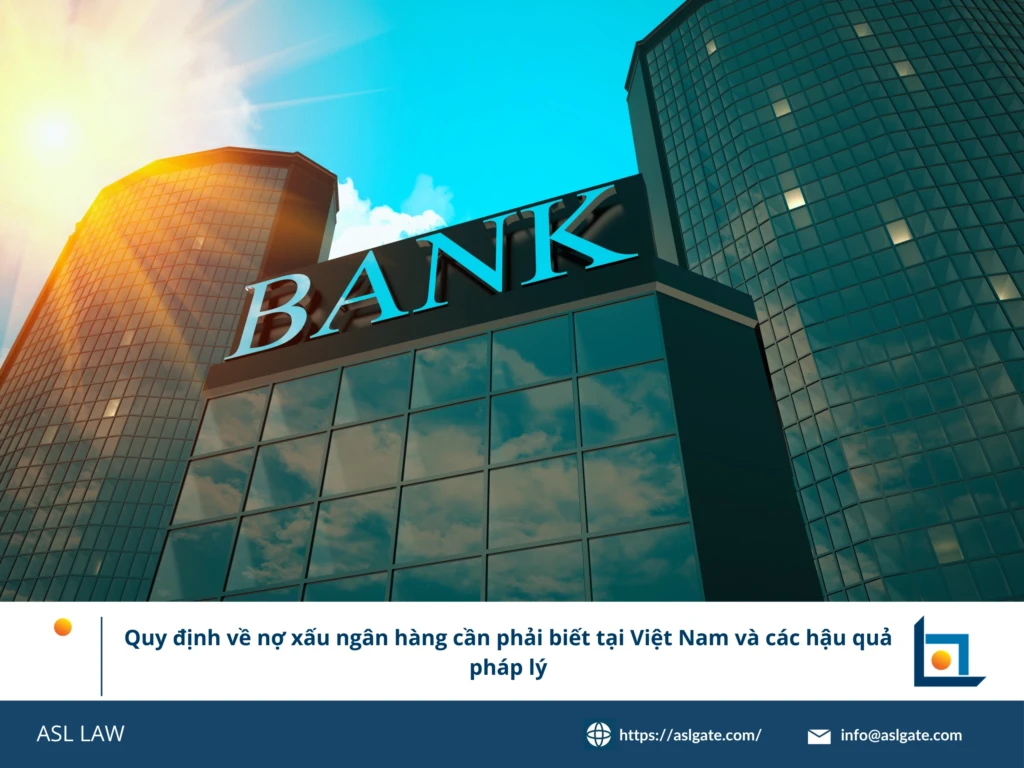 ASL LAW chuyên gia tài chính ngân hàng phân tích quy định về nợ xấu và hậu quả pháp lý tại văn phòng Hà Nội