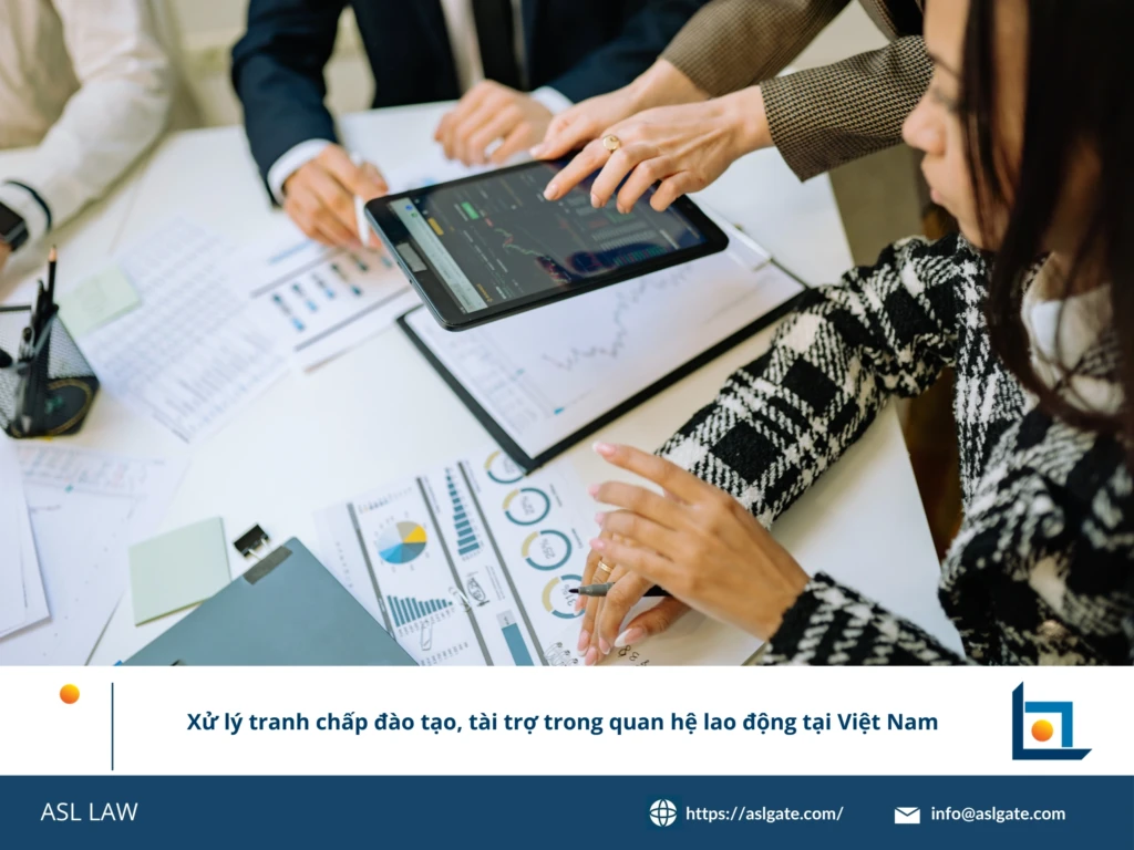 ASL LAW chuyên gia lao động phân tích phương án xử lý tranh chấp đào tạo và tài trợ trong quan hệ lao động tại Việt Nam tại văn phòng Hà Nội