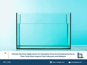 ASL LAW trade remedy specialists reviewing Vietnam's TRAV announcement on exemption applications for clear float glass anti-dumping duties from Indonesia and Malaysia at Hanoi office