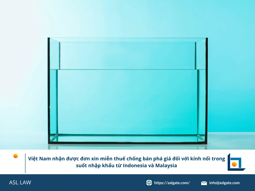 ASL LAW chuyên gia phòng vệ thương mại phân tích hồ sơ đề nghị miễn trừ thuế chống bán phá giá kính nổi AD22 từ Indonesia và Malaysia tại văn phòng Hà Nội