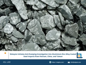 ASL LAW trade remedy attorneys analyzing Malaysia's anti-dumping investigation on aluminium-zinc alloy-coated steel imports from Vietnam, China, and Taiwan at Hanoi office