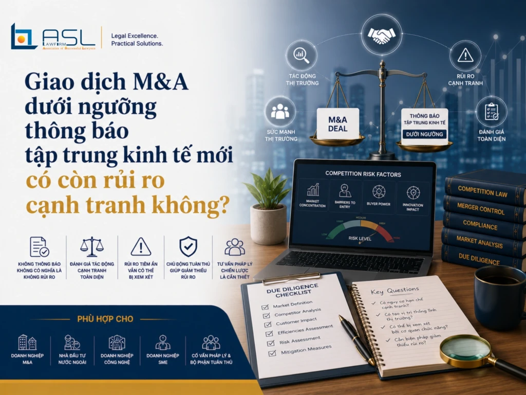 ASL LAW chuyên gia pháp lý cạnh tranh và M&A phân tích rủi ro cạnh tranh đối với các giao dịch dưới ngưỡng thông báo tập trung kinh tế tại văn phòng Hà Nội