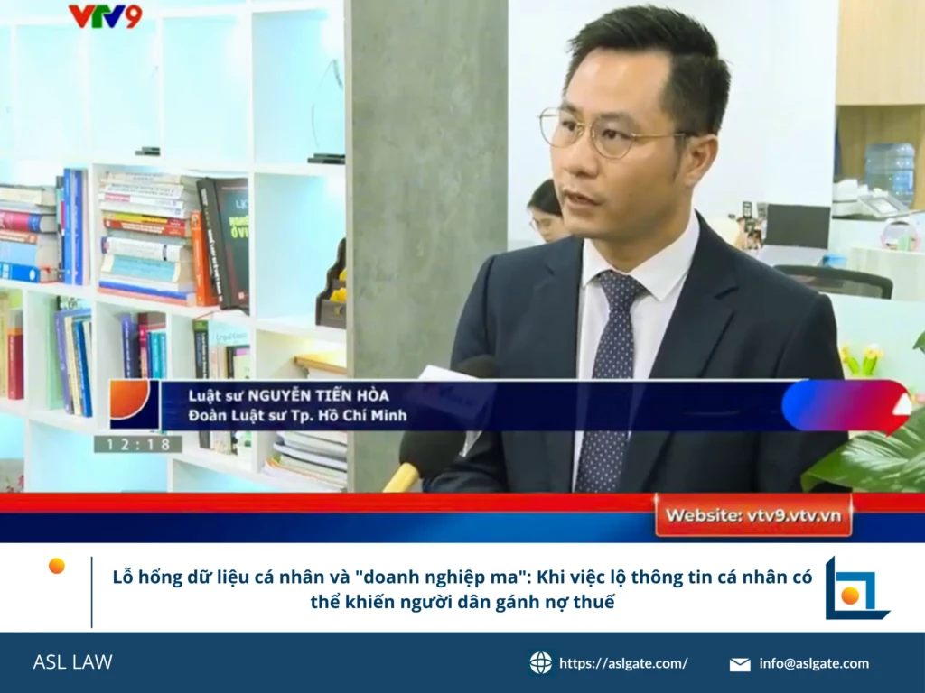 ASL LAW chuyên gia bảo vệ dữ liệu và thuế phân tích rủi ro lộ thông tin cá nhân bị lợi dụng thành lập doanh nghiệp ma tại văn phòng Hà Nội