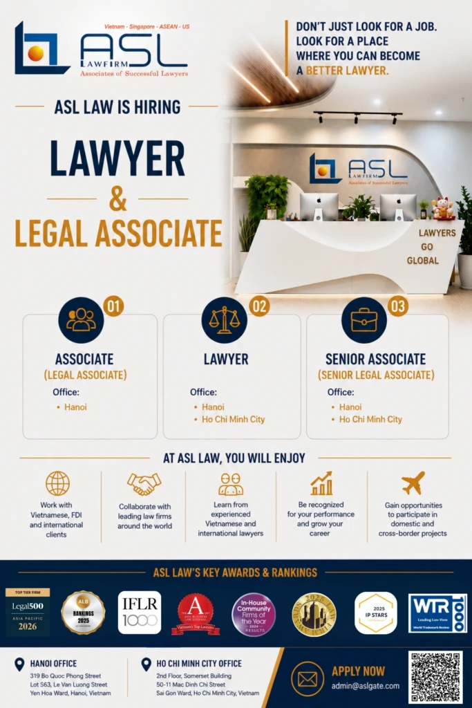 ASL LAW recruiting lawyers and legal associates for Hanoi and Ho Chi Minh City offices in a dynamic international law firm environment