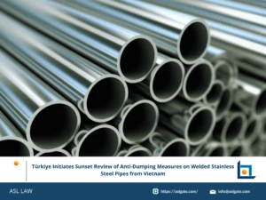 ASL LAW trade remedy attorneys analyzing Türkiye's sunset review initiation on welded stainless steel pipes from Vietnam at Hanoi office