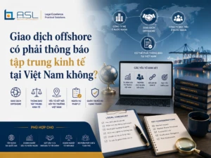 ASL LAW chuyên gia pháp lý cạnh tranh và M&A phân tích nghĩa vụ thông báo tập trung kinh tế đối với các giao dịch offshore tại văn phòng Hà Nội