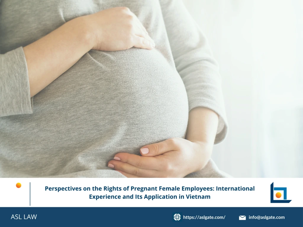 ASL LAW employment and gender equality attorneys analyzing the legal protections for pregnant female workers under Vietnam’s Labor Code 2019 and Social Insurance Law at Hanoi office