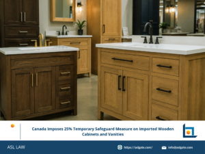 ASL LAW trade remedy attorneys analyzing Canada's provisional 25% safeguard surtax on imported wooden cabinets and vanities at Hanoi office.