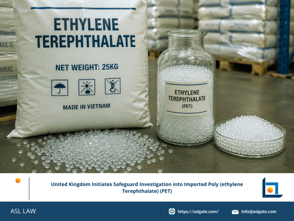 ASL LAW trade remedy attorneys analyzing the UK TRA's safeguard investigation initiation on polyethylene terephthalate (PET) imports at Hanoi office.