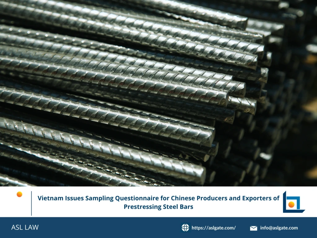 ASL LAW trade remedy attorneys analyzing Vietnam's sampling questionnaire issued to Chinese producers and exporters in the prestressing steel bar anti-dumping investigation at Hanoi office