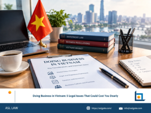 ASL LAW corporate attorneys presenting 5 critical legal issues that can cost businesses in Vietnam at Ho Chi Minh City office.